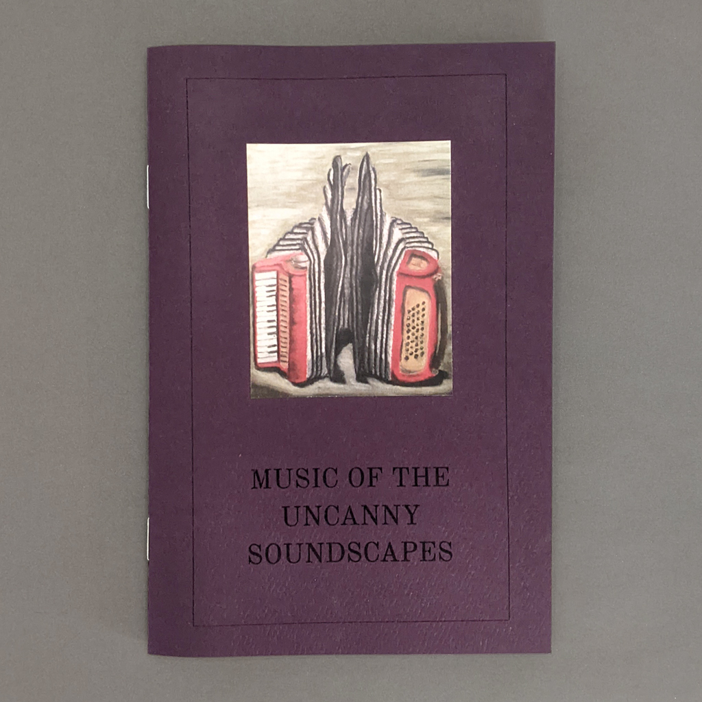Front cover of Music of the Uncanny Soundscapes: purple cover paper, with black title text printed beneath an inlaid image of a painting of an accordion.