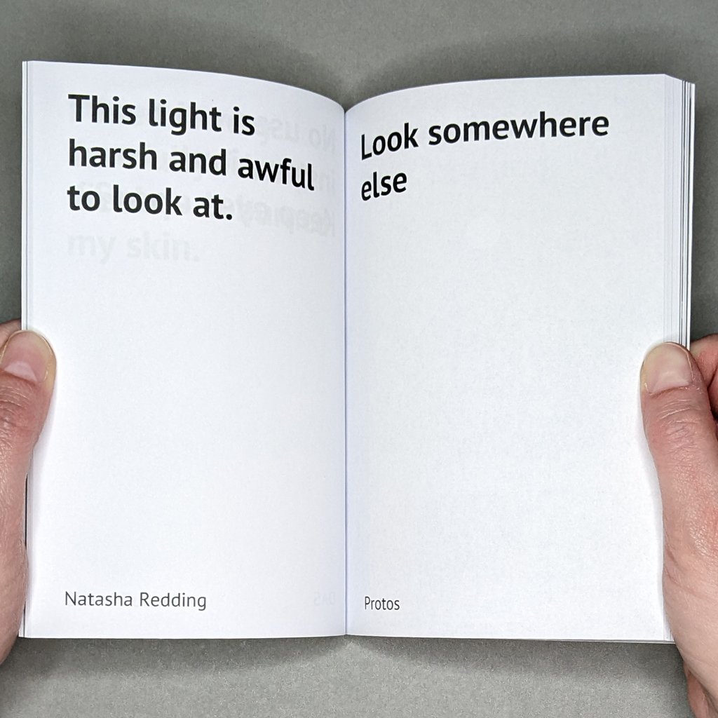 One Star inside spread with text on both pages. Verso reads: “This light is harsh and awful to look at. / Natasha Redding”. Recto responds: “Look somewhere else / Protos”